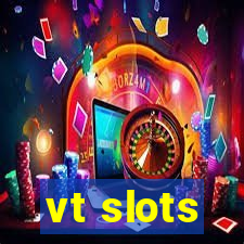 vt slots